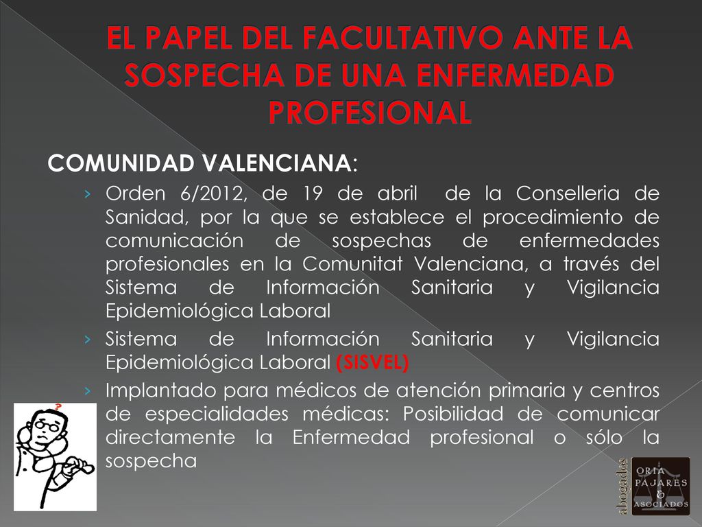 EL PAPEL DEL FACULTATIVO ANTE LA SOSPECHA DE UNA ENFERMEDAD PROFESIONAL