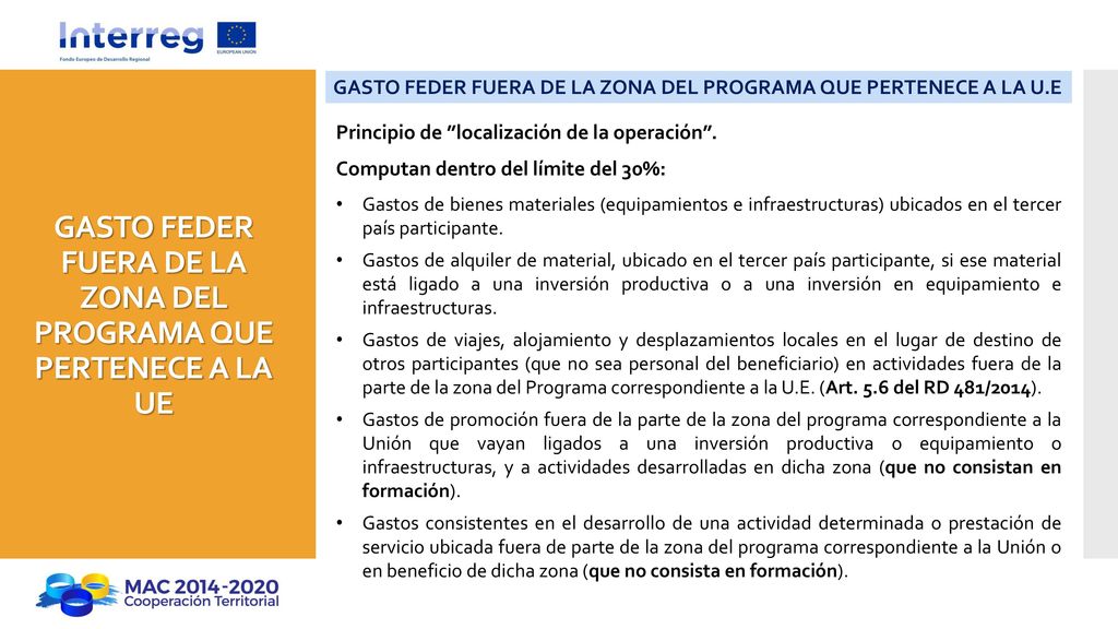 GASTO FEDER FUERA DE LA ZONA DEL PROGRAMA QUE PERTENECE A LA UE