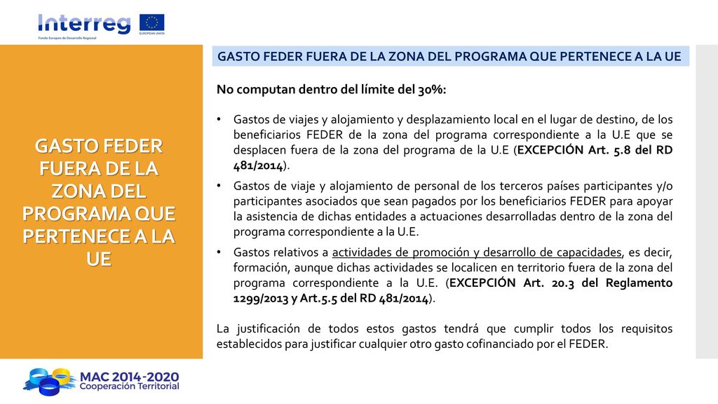 GASTO FEDER FUERA DE LA ZONA DEL PROGRAMA QUE PERTENECE A LA UE
