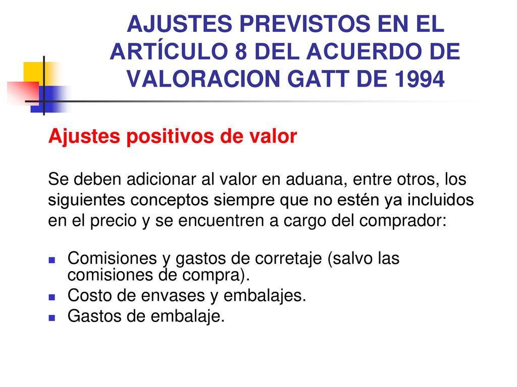 AJUSTES PREVISTOS EN EL ARTÍCULO 8 DEL ACUERDO DE VALORACION GATT DE 1994