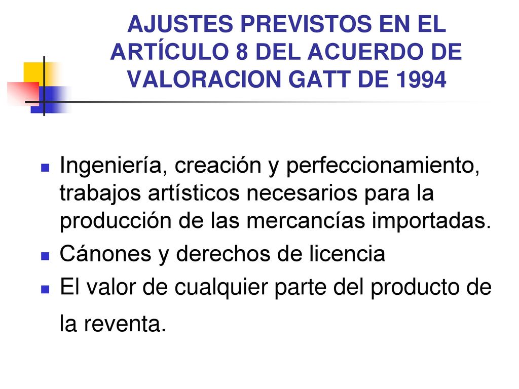 AJUSTES PREVISTOS EN EL ARTÍCULO 8 DEL ACUERDO DE VALORACION GATT DE 1994
