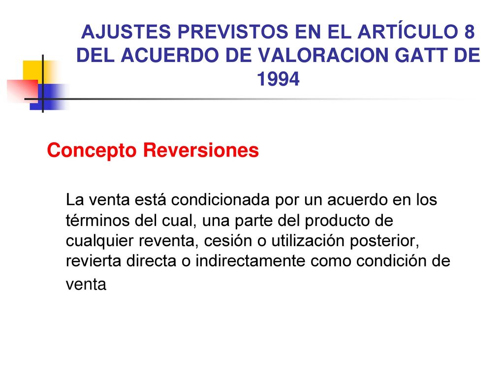 AJUSTES PREVISTOS EN EL ARTÍCULO 8 DEL ACUERDO DE VALORACION GATT DE 1994