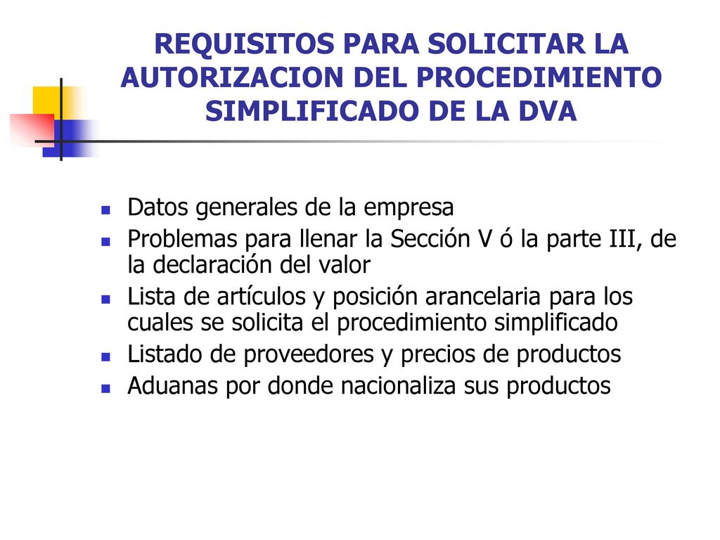 REQUISITOS PARA SOLICITAR LA AUTORIZACION DEL PROCEDIMIENTO SIMPLIFICADO DE LA DVA