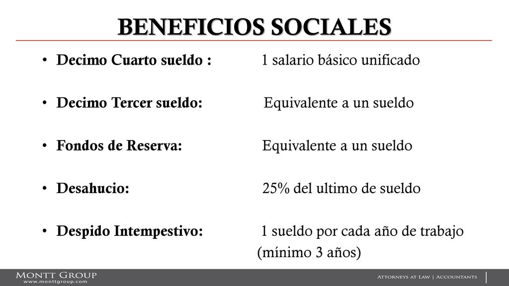 BENEFICIOS SOCIALES Decimo Cuarto sueldo : 1 salario básico unificado