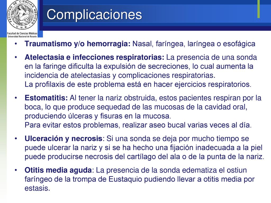 Complicaciones Traumatismo y/o hemorragia: Nasal, faríngea, laríngea o esofágica.