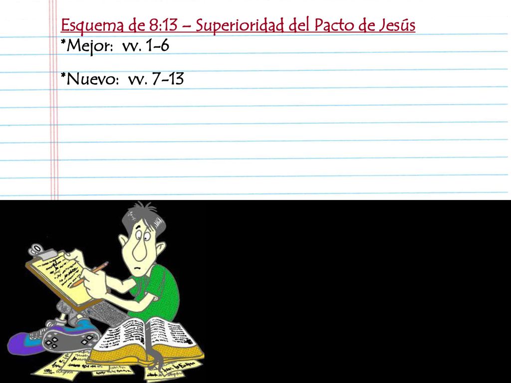 Esquema de 8:13 – Superioridad del Pacto de Jesús