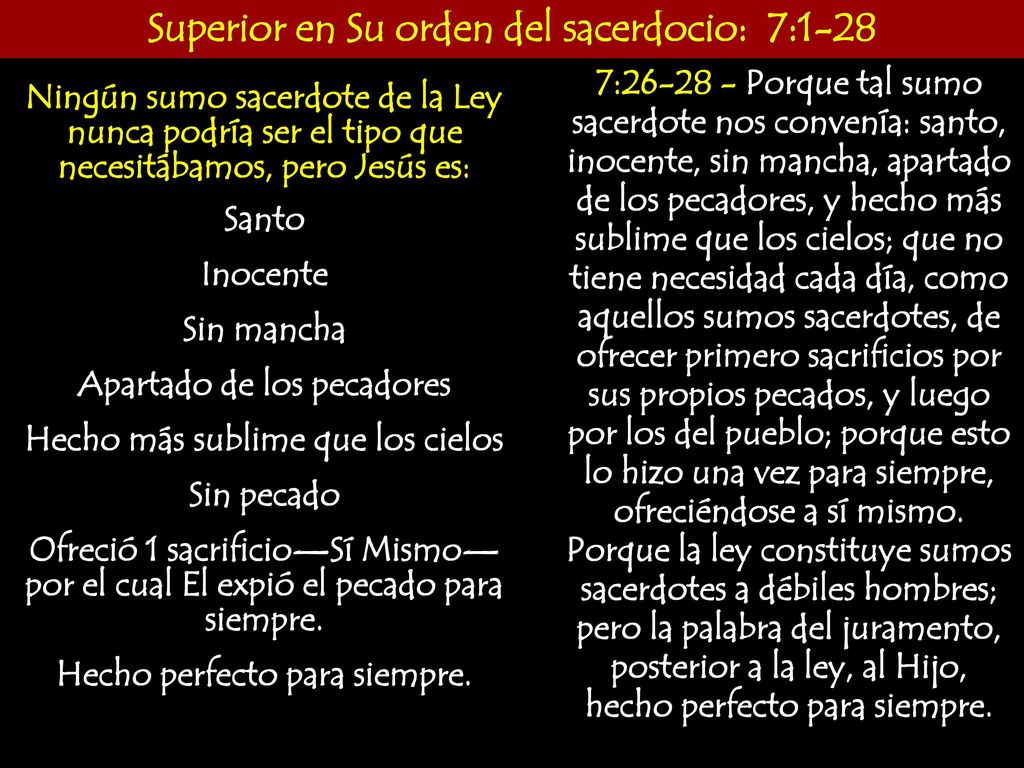 Superior en Su orden del sacerdocio: 7:1-28