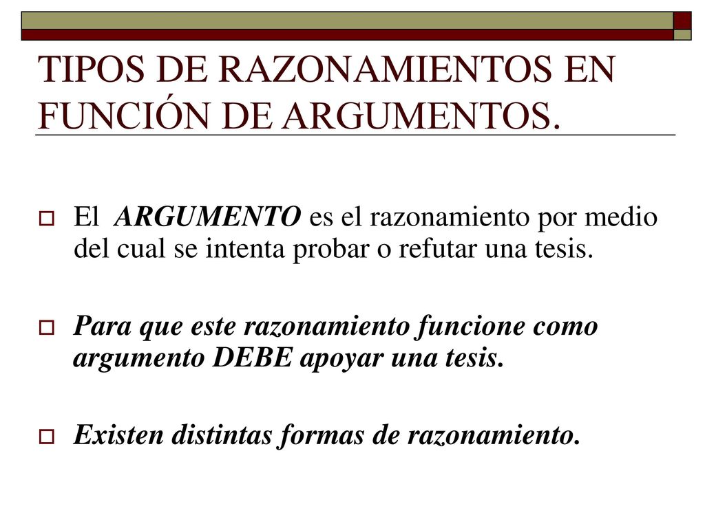 TIPOS DE RAZONAMIENTOS EN FUNCIÓN DE ARGUMENTOS.