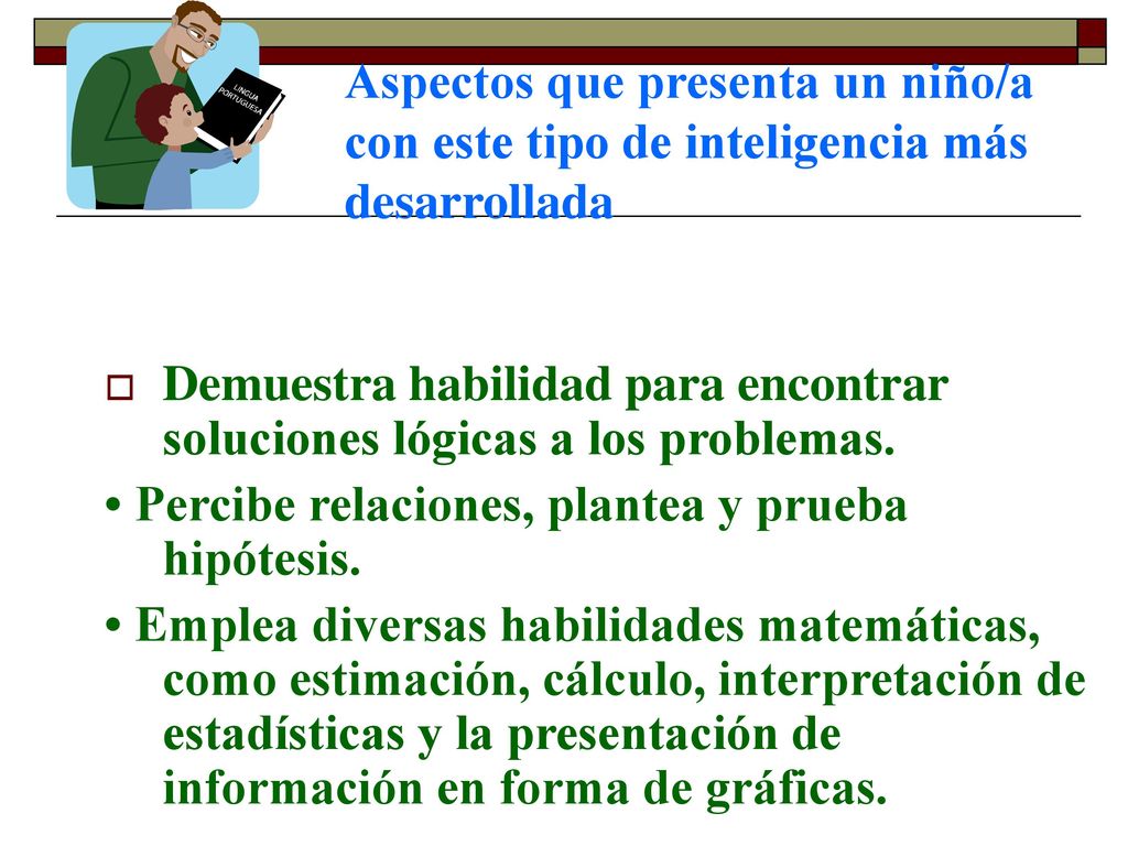 Aspectos que presenta un niño/a con este tipo de inteligencia más desarrollada
