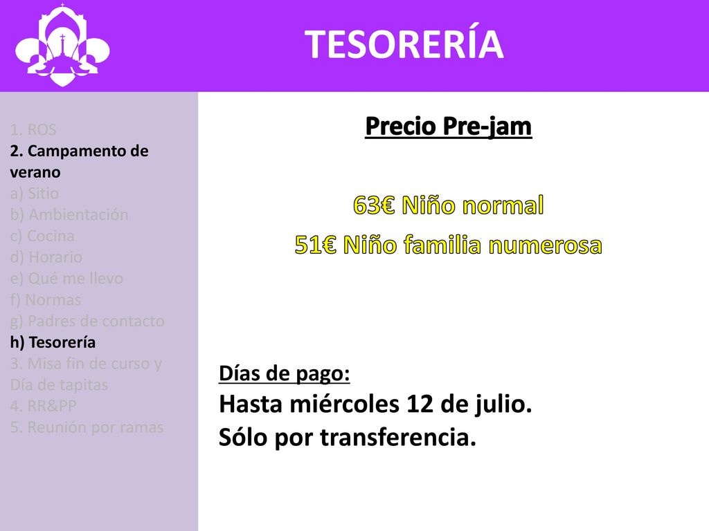 Precio Pre-jam 63€ Niño normal 51€ Niño familia numerosa