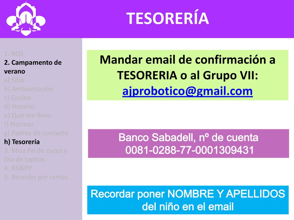 Mandar  de confirmación a TESORERIA o al Grupo VII: