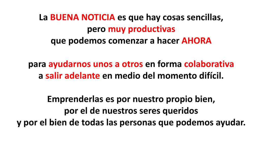 La BUENA NOTICIA es que hay cosas sencillas, pero muy productivas