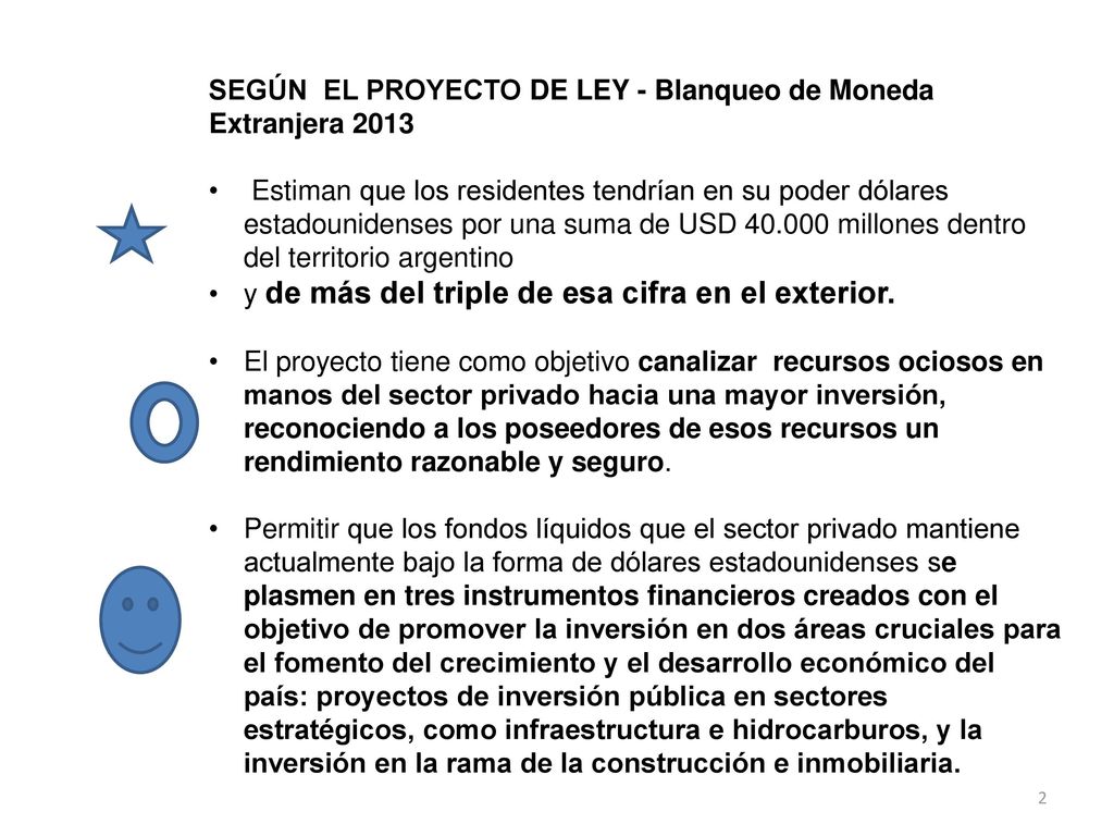 SEGÚN EL PROYECTO DE LEY - Blanqueo de Moneda Extranjera 2013