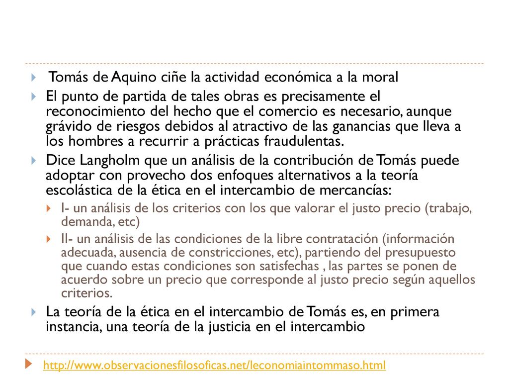 Tomás de Aquino ciñe la actividad económica a la moral
