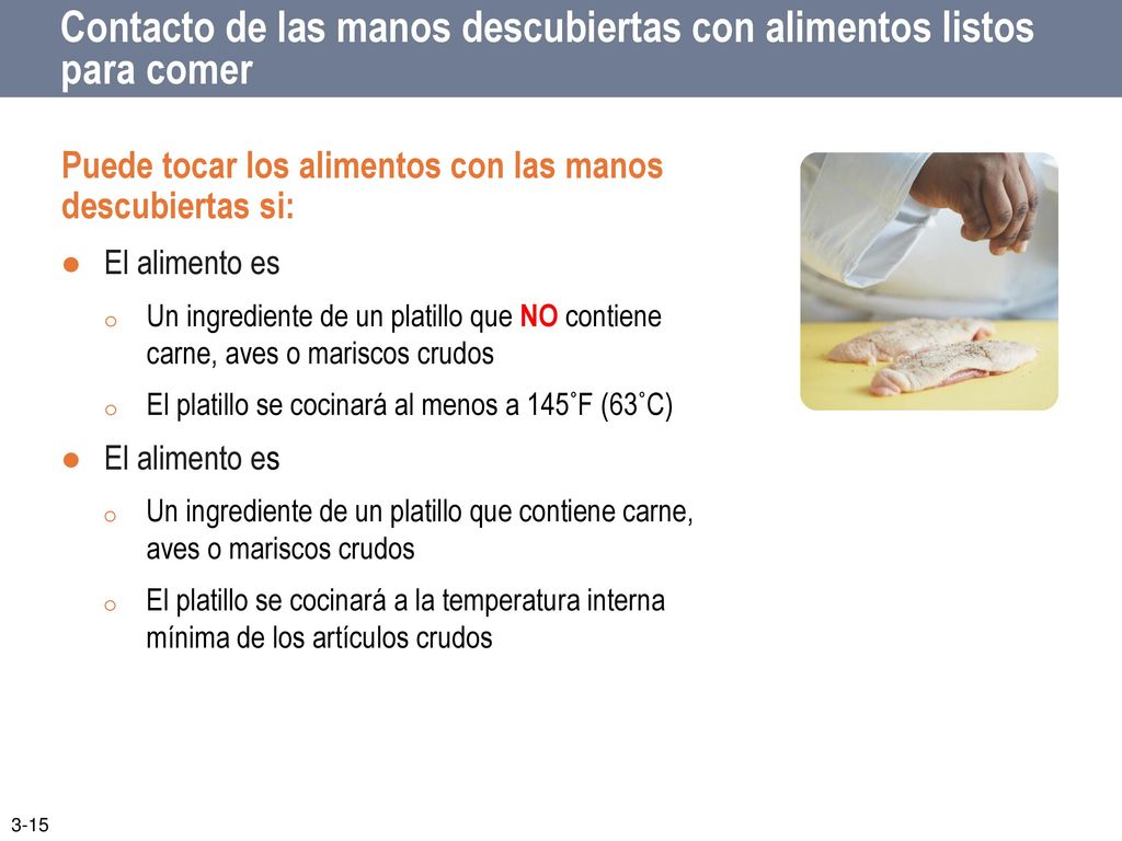 Contacto de las manos descubiertas con alimentos listos para comer