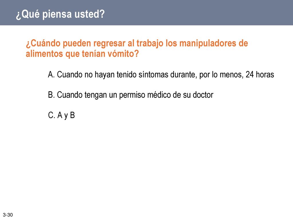 ¿Qué piensa usted ¿Cuándo pueden regresar al trabajo los manipuladores de alimentos que tenían vómito