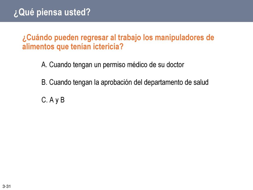 ¿Qué piensa usted ¿Cuándo pueden regresar al trabajo los manipuladores de alimentos que tenían ictericia