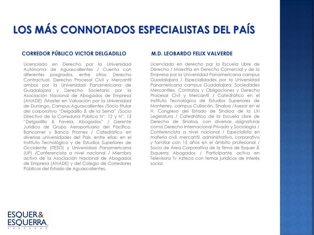 LOS MÁS CONNOTADOS ESPECIALISTAS DEL PAÍS