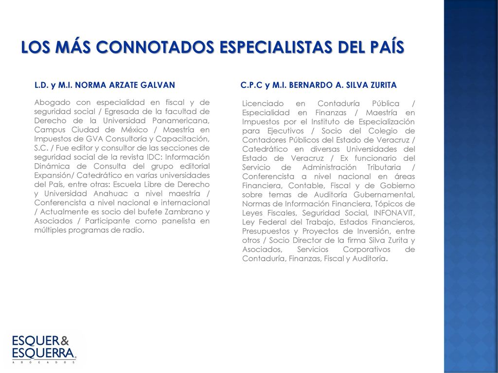 LOS MÁS CONNOTADOS ESPECIALISTAS DEL PAÍS