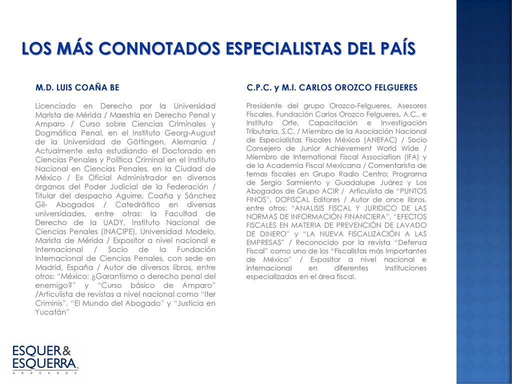 LOS MÁS CONNOTADOS ESPECIALISTAS DEL PAÍS