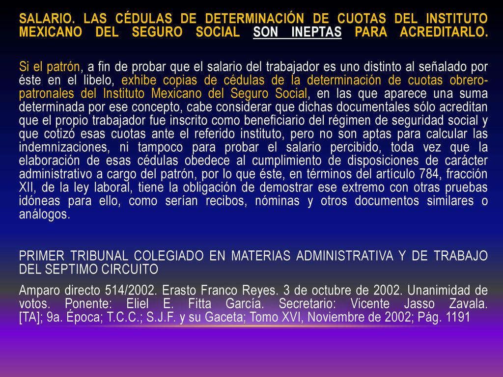 SALARIO. LAS CÉDULAS DE DETERMINACIÓN DE CUOTAS DEL INSTITUTO MEXICANO DEL SEGURO SOCIAL SON INEPTAS PARA ACREDITARLO.