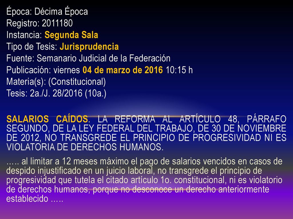Época: Décima Época Registro: Instancia: Segunda Sala. Tipo de Tesis: Jurisprudencia. Fuente: Semanario Judicial de la Federación.