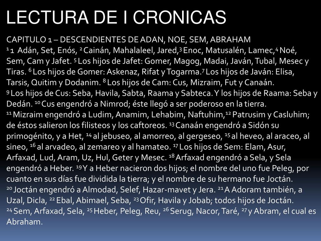 LECTURA DE I CRONICAS CAPITULO 1 – DESCENDIENTES DE ADAN, NOE, SEM, ABRAHAM.