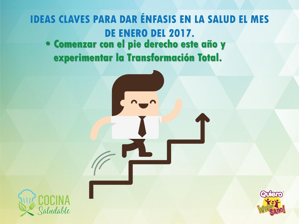 IDEAS CLAVES PARA DAR ÉNFASIS EN LA SALUD EL MES DE ENERO DEL 2017.