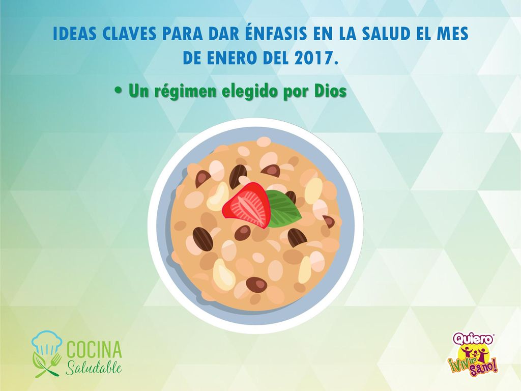 IDEAS CLAVES PARA DAR ÉNFASIS EN LA SALUD EL MES DE ENERO DEL 2017.