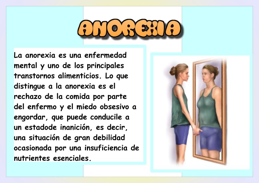 La anorexia es una enfermedad mental y uno de los principales transtornos alimenticios.