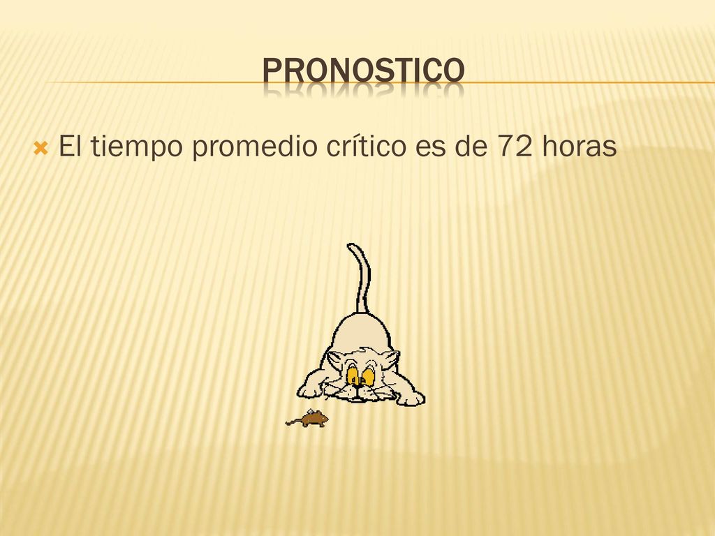 pronostico El tiempo promedio crítico es de 72 horas