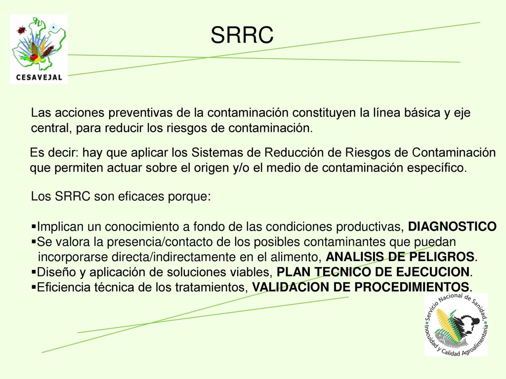 SRRC Las acciones preventivas de la contaminación constituyen la línea básica y eje central, para reducir los riesgos de contaminación.