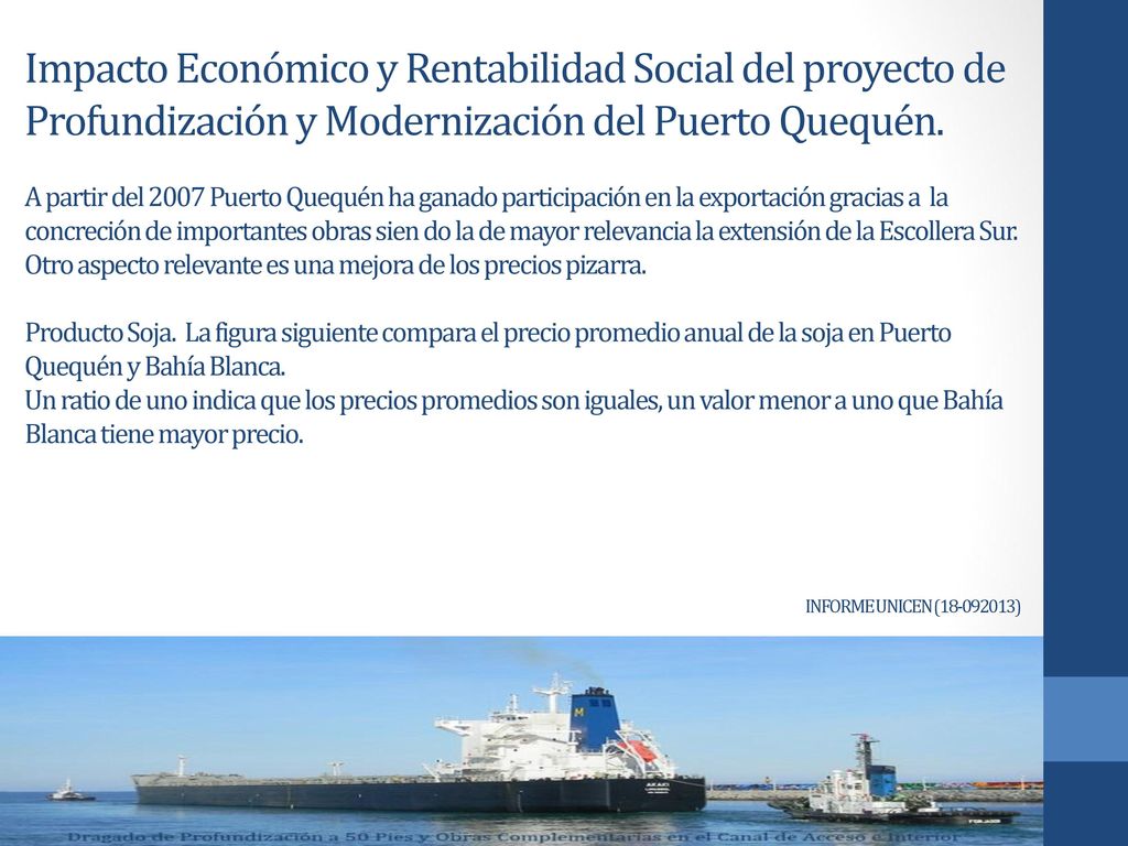 Impacto Económico y Rentabilidad Social del proyecto de Profundización y Modernización del Puerto Quequén.