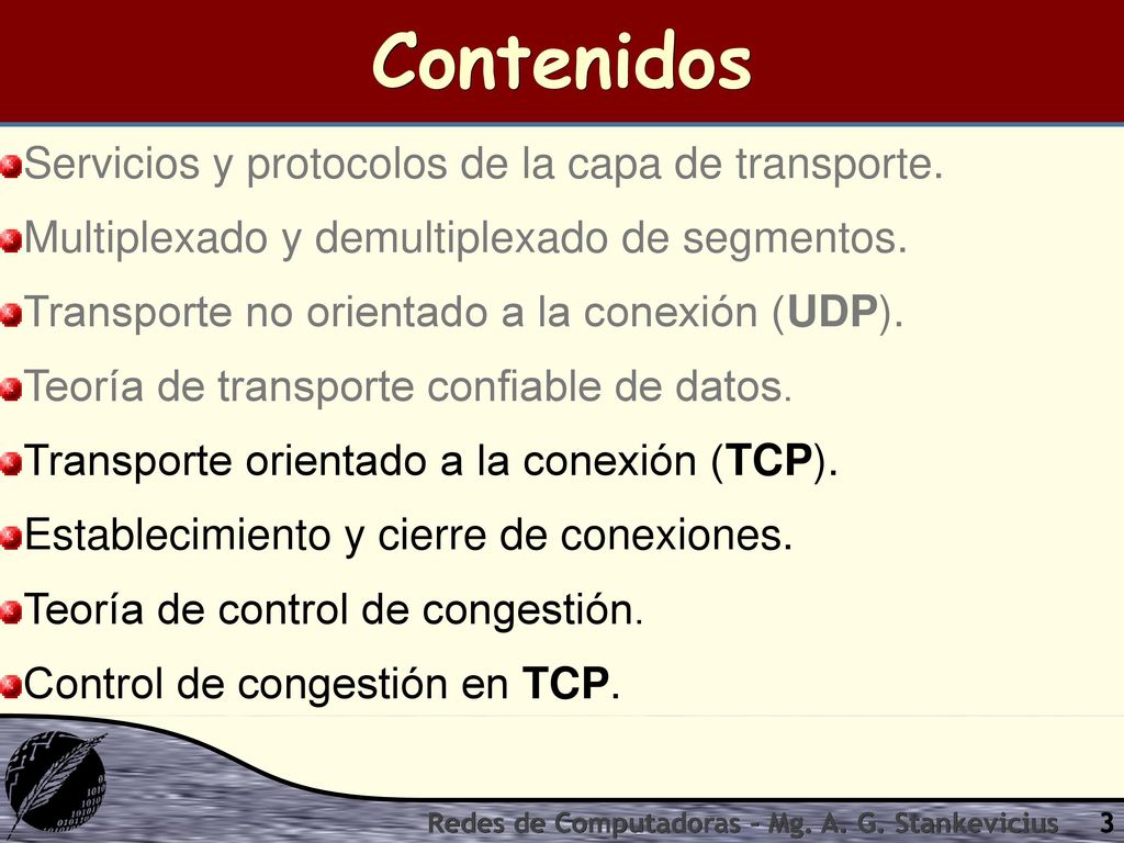 Contenidos Servicios y protocolos de la capa de transporte.