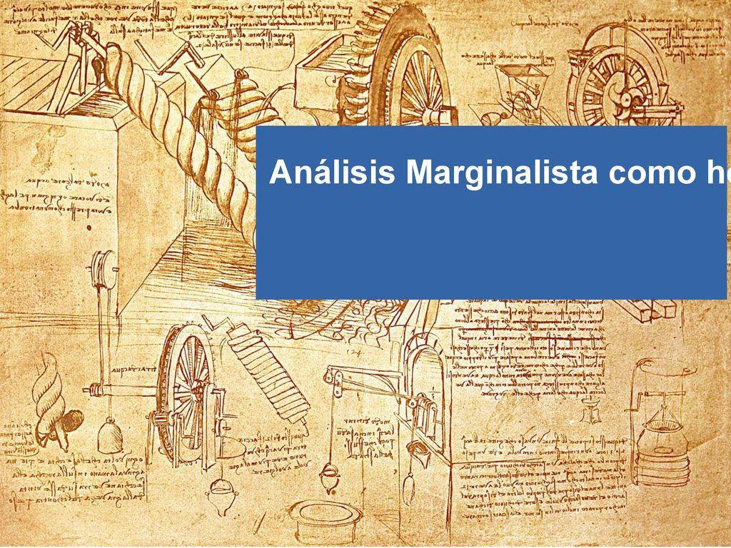 Análisis Marginalista como herramienta de diseño y razonamiento.