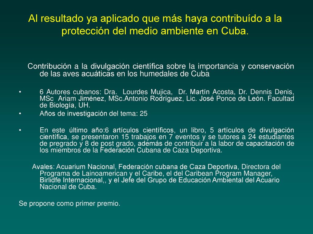 Al resultado ya aplicado que más haya contribuído a la protección del medio ambiente en Cuba.