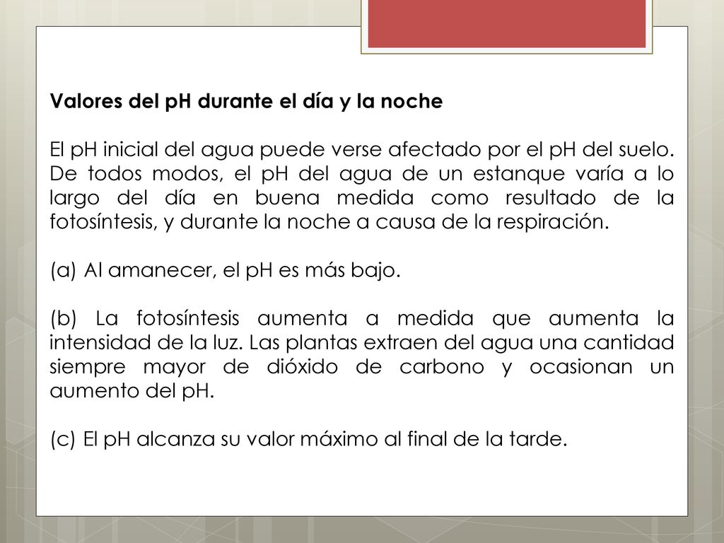 Valores del pH durante el día y la noche