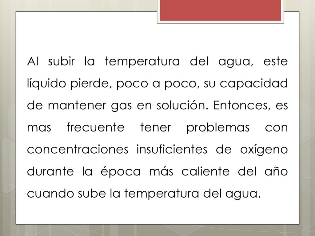 AI subir la temperatura del agua, este líquido pierde, poco a poco, su capacidad de mantener gas en solución.