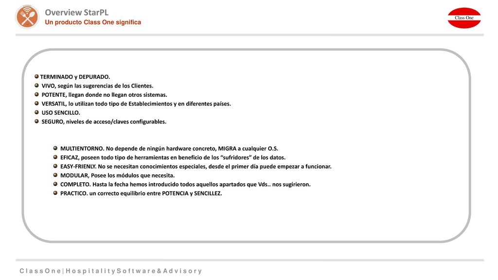 Overview StarPL Un producto Class One significa