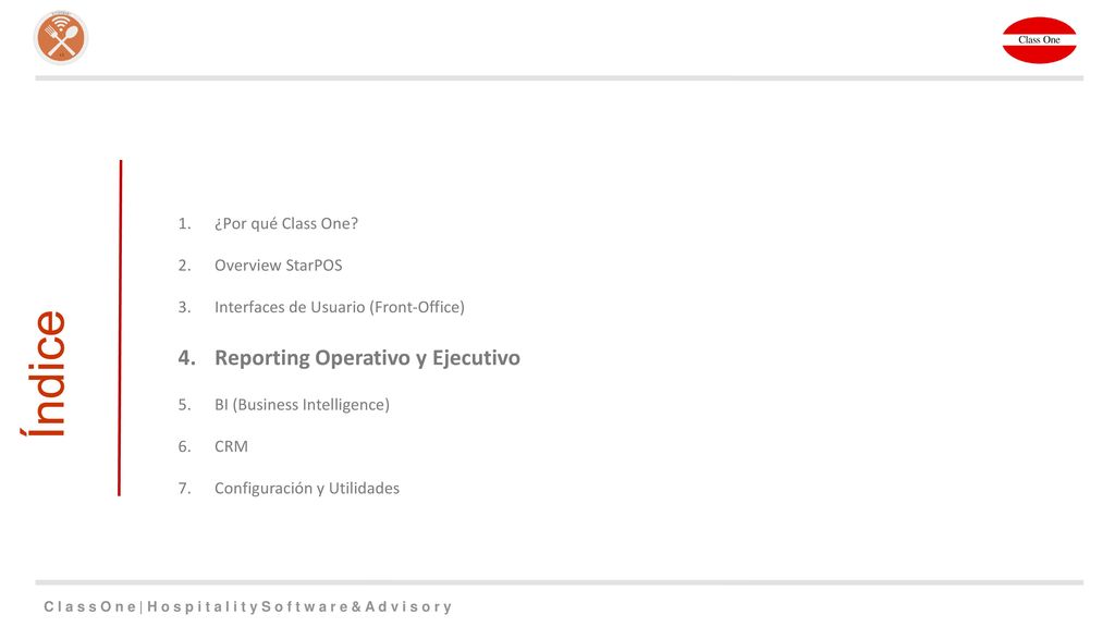 Índice Reporting Operativo y Ejecutivo ¿Por qué Class One