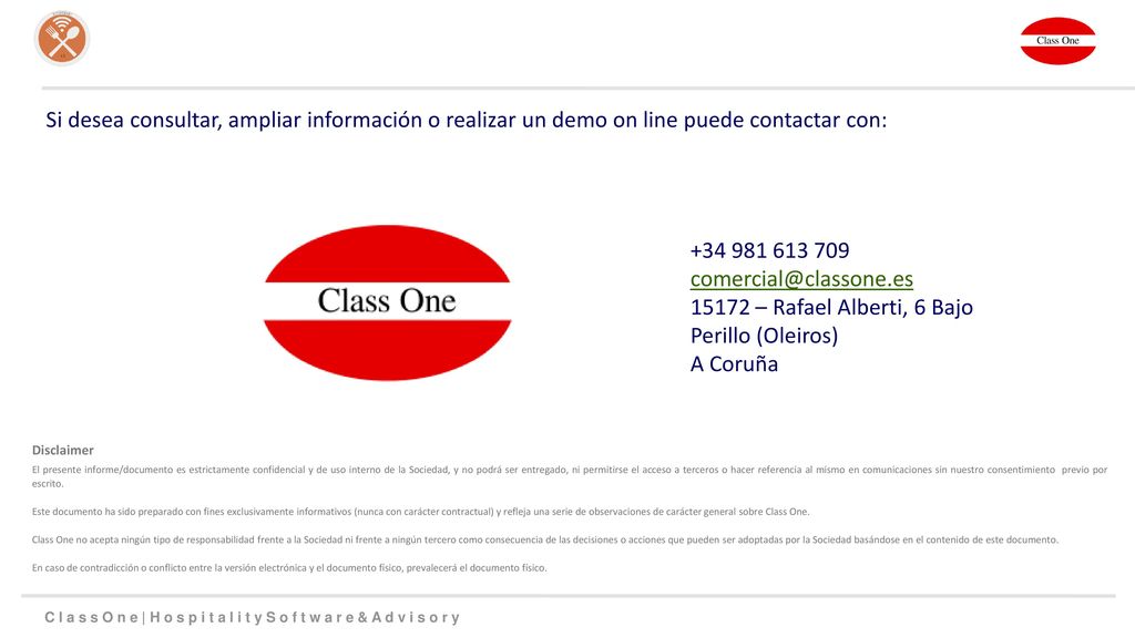 Si desea consultar, ampliar información o realizar un demo on line puede contactar con: