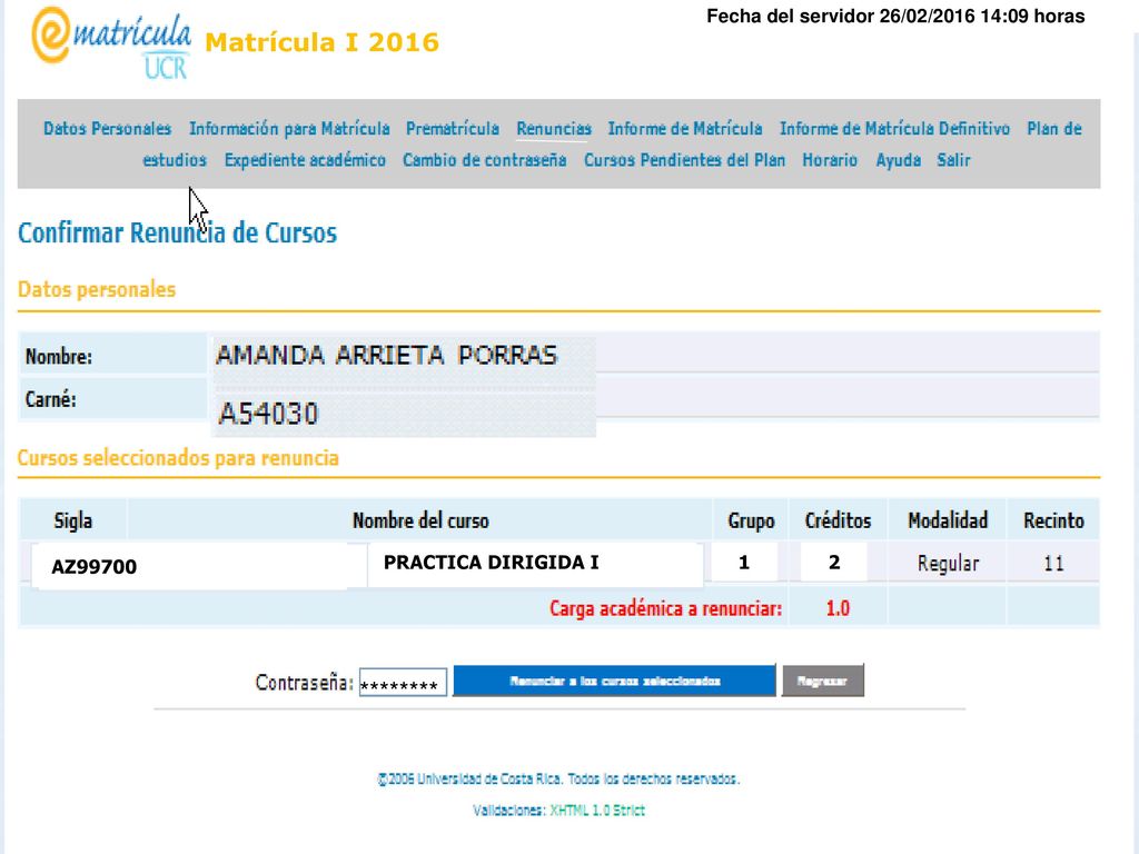 Matrícula I 2016 ******** Fecha del servidor 26/02/ :09 horas