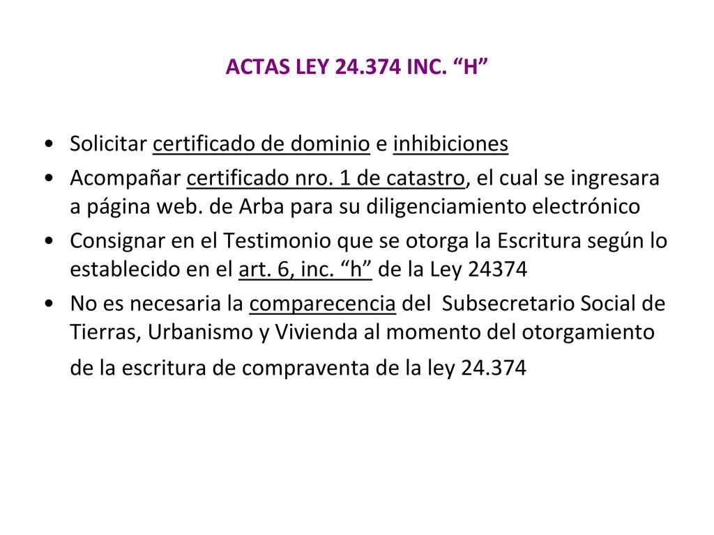 ACTAS LEY INC. H Solicitar certificado de dominio e inhibiciones.