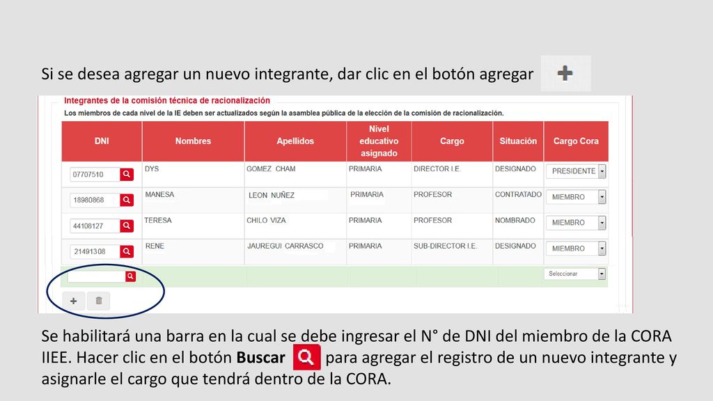 Si se desea agregar un nuevo integrante, dar clic en el botón agregar