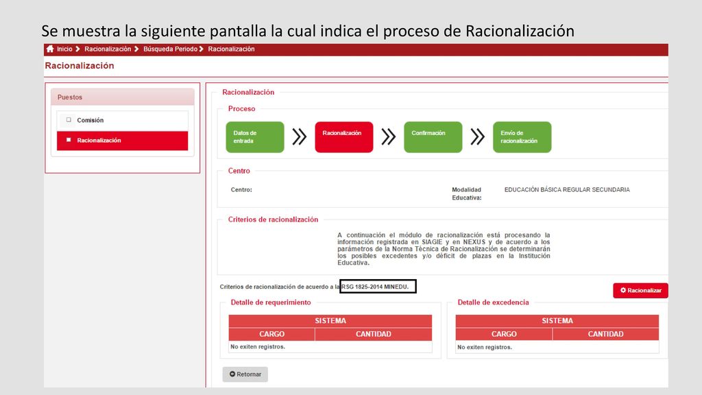 Se muestra la siguiente pantalla la cual indica el proceso de Racionalización