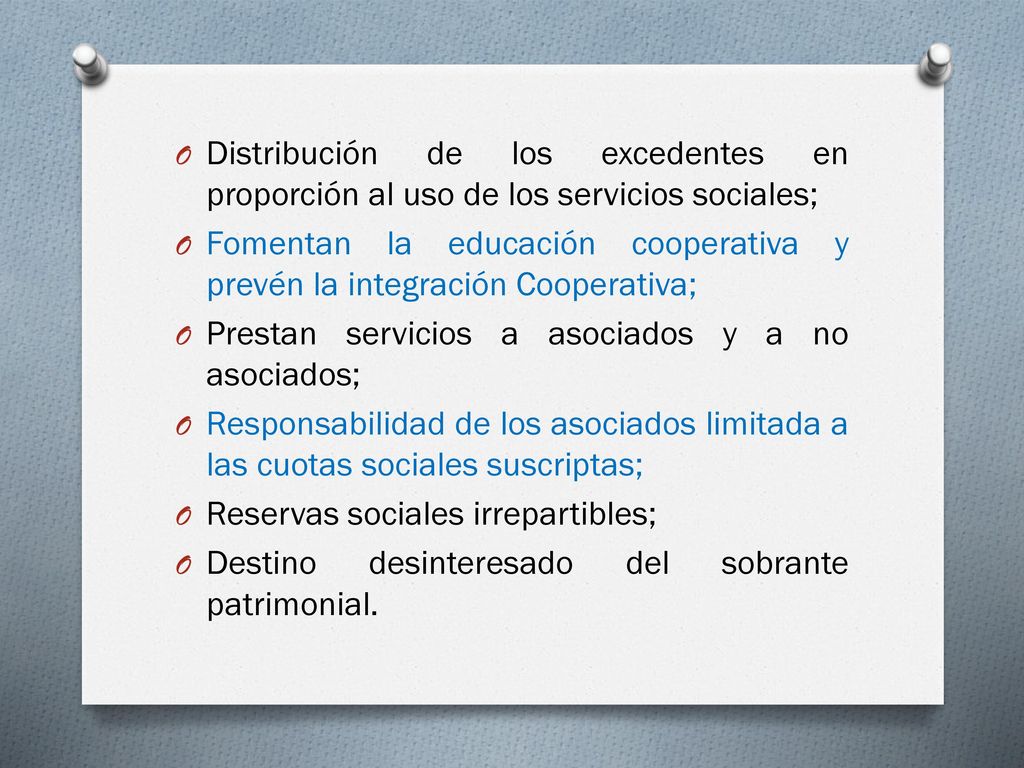 Distribución de los excedentes en proporción al uso de los servicios sociales;