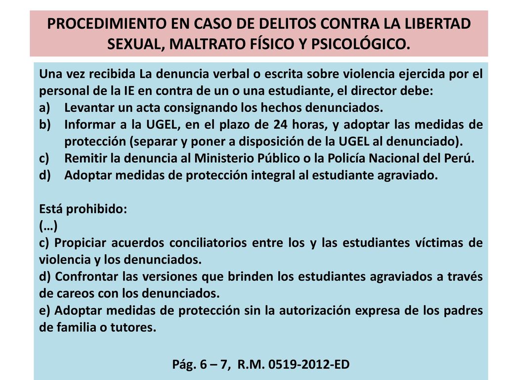 PROCEDIMIENTO EN CASO DE DELITOS CONTRA LA LIBERTAD SEXUAL, MALTRATO FÍSICO Y PSICOLÓGICO.