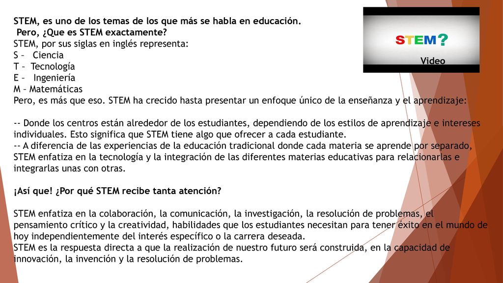 STEM, es uno de los temas de los que más se habla en educación.