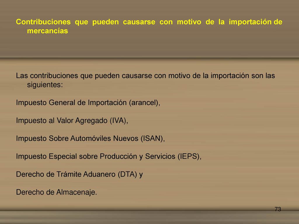 Contribuciones que pueden causarse con motivo de la importación de mercancías