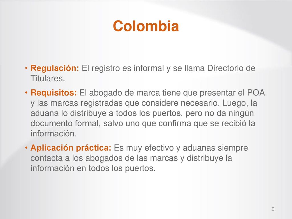 Colombia Regulación: El registro es informal y se llama Directorio de Titulares.